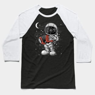 Astronaut Accordion Cosmos ATOM Coin To The Moon Crypto Token Cryptocurrency Blockchain Wallet Birthday Gift For Men Women Kids Baseball T-Shirt